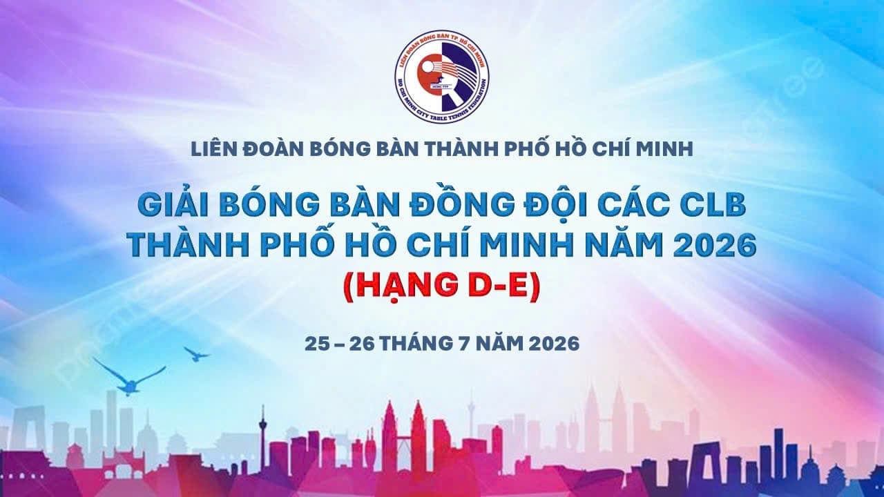 GIẢI BÓNG BÀN ĐỒNG ĐỘI CÁC CLB THÀNH PHỐ HỒ CHÍ MINH 2026 (HẠNG D-E)